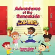 Adventures of The Sensokids: Too Strong for my Crayon by Reema Naim Paperback Bo
