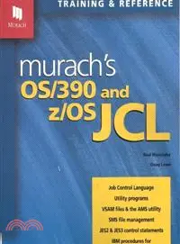 在飛比找三民網路書店優惠-Murach's Os/390 and Z/OS JCL—T