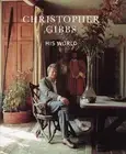 Christopher Gibbs: His World by Lucy Moore Hardcover Book