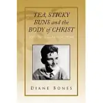 TEA STICKY BUNS AND THE BODY OF CHRIST