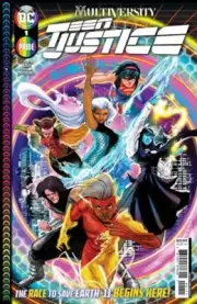 MULTIVERSITY: TEEN JUSTICE #1 (ROBBI RODRIGUEZ COVER)(2022) COMIC ~ DC Comics