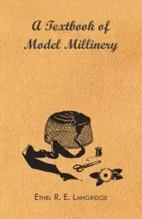 在飛比找博客來優惠-A Textbook of Model Millinery