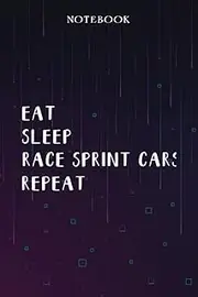 Race Sprint Cars Teacher Gifts for Women - Eat Sleep Race Sprint Cars Repeat: Unique Funny Gifts for Teachers Appreciation Week, Virtual Teaching, ... Day - Lined Journal Notebook Planner,Bill