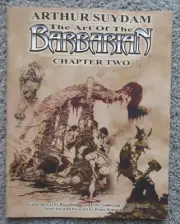 RARE 2005 ARTHUR SUYDAM SIGNED SOFTCOVER THE ART OF BARBARIAN CHAPTER TWO 2