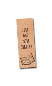 Just One More Chapter Literary Wood Bookmark