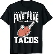 X.Style Ping Pong Table Tennis - Powered by Ping Pong and Tacos ds341 T-Shirt (M) Black