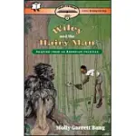 WILEY AND THE HAIRY MAN
