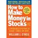 How to Make Money in Stocks: A Winning System in Good Times and Bad, Fourth Edition