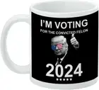 I'm Voting For Convicted Felon Trump Ceramic Coffee Mug, Novelty Gift Mugs for C
