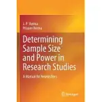 DETERMINING SAMPLE SIZE AND POWER IN RESEARCH STUDIES: A MANUAL FOR RESEARCHERS
