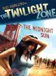 Rod Serling's the Twilight Zone, The Midnight Sun