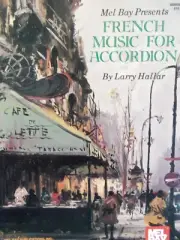 MEL BAY PRESENTS FRENCH MUSIC FOR ACCORDION BY LARRY HOLLAR MUSIC BOOK NEW