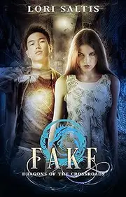 Fake (Dragons of the Crossroads Book 1)