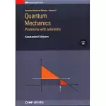 QUANTUM MECHANICS: PROBLEMS WITH SOLUTIONS, VOLUME 6: PROBLEMS WITH SOLUTIONS