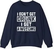 [VidiAmazing] I Don't Get Drunk I Get Awesome Great Drinking ds008 T-Shirt