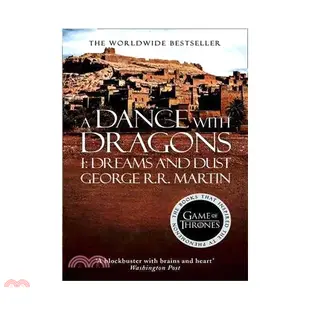 A Song of Ice and Fire #5: A Dance With Dragons: Part 1 Dreams and Dust (HBO Tie-in Edition)/George R. R. Martin【三民網路書店】