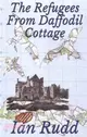 The Refugees from Daffodil Cottage