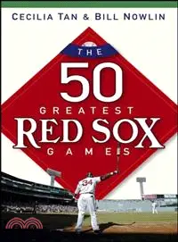 在飛比找三民網路書店優惠-THE 50 GREATEST RED SOX GAMES