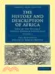 The History and Description of Africa:And of the Notable Things Therein Contained(Volume 1)