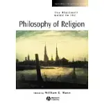 THE BLACKWELL GUIDE TO THE PHILOSOPHY OF RELIGION