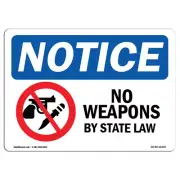No Weapons By State Law OSHA Notice Sign Metal Plastic Decal