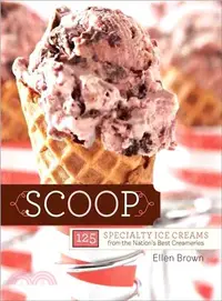 在飛比找三民網路書店優惠-Scoop: Specialty Ice Creams fr