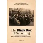 THE BLACK BOX OF SCHOOLING: A CULTURAL HISTORY OF THE CLASSROOM