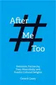 After #MeToo ― Feminism, Patriarchy, Toxic Masculinity and Sundry Cultural Delights