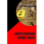 SHUFFLEBOARD SCORE SHEET: SHUFFLEBOARD LEAGUE RECORD SHUFFLEBOARD NOTES SHUFFLEBOARD SCORE BOARD SHUFFLEBOARD SCORE KEEPER RULES