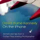 David Hume Kennerly on the iPhone: Secrets and Tips from a Pulitzer Prize-winning Photographer