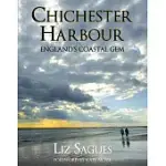 CHICHESTER HARBOUR: ENGLAND’S COASTAL GEM