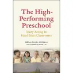 THE HIGH-PERFORMING PRESCHOOL: STORY ACTING IN HEAD START CLASSROOMS