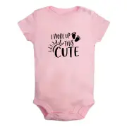 I Woke Up This Cute Funny Rompers Newborn Baby Bodysuits Jumpsuits Kids Outfits