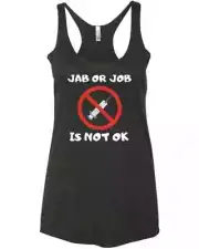Anti Vax Jab Or Job Is Not OK Say No To Mandatory Vaccines New Trendy Racer Tank