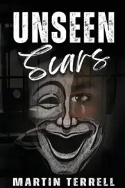Unseen Scars by Martin Terrell Paperback Book