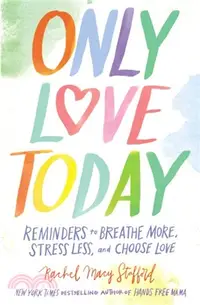 在飛比找三民網路書店優惠-Only Love Today：Reminders to B