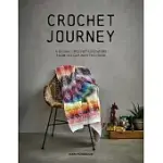 CROCHET JOURNEY: A GLOBAL CROCHET ADVENTURE FROM THE GUY WITH THE HOOK