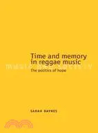 在飛比找三民網路書店優惠-Time and Memory in Reggae Musi