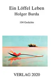 Ein Lffel Leben by Holger Burda (German) Paperback Book