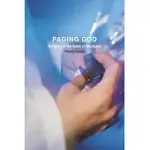 PAGING GOD: RELIGION IN THE HALLS OF MEDICINE