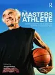 The Masters Athlete ─ Understanding the Role of Sport and Exercise in Optimizing Aging