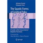 THE SPASTIC FORMS OF CEREBRAL PALSY: A GUIDE TO THE ASSESSMENT OF ADAPTIVE FUNCTIONS