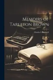 Bushnell - Memoirs of Tarleton Brown - New paperback or softback - 86 - S555z
