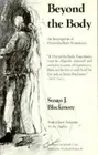 BEYOND THE BODY: AN INVESTIGATION OF OUT-OF-THE-BODY By Susan J. Blackmore Mint