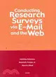 Conducting Research Surveys Via E-Mail and the Web