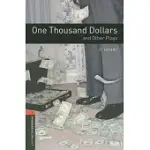 ONE THOUSAND DOLLARS AND OTHER PLAYS