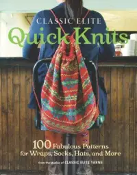 在飛比找博客來優惠-Classic Elite Quick Knits: 100