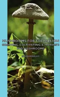 在飛比找博客來優惠-Mushrooms for the Million: A P