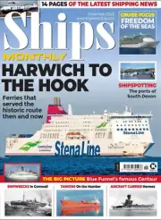 SHIPS MONTHLY MAGAZINE | NOV 2022 | HARWICH TO THE HOOK