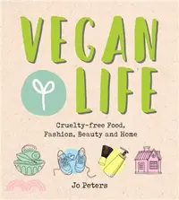 在飛比找三民網路書店優惠-Vegan Life：Cruelty-Free Food, 